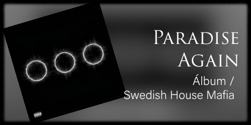  Paradise Again (álbum / Swedish House Mafia) 