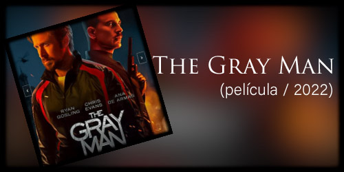  The Gray Man (película / 2022) 