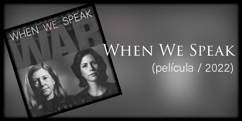 When We Speak (película / 2022) 