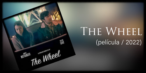  The Wheel (película / 2022)