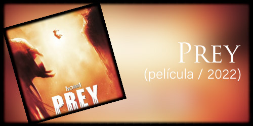  Prey (película / 2022)