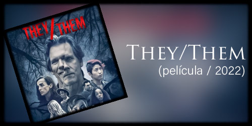  They/Them (película / 2022)