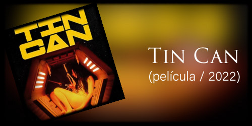  Tin Can (película / 2020)