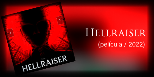  Hellraiser (película / 2022)