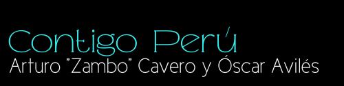 Contigo Perú (canción / Arturo Zambo Cavero y Óscar Avilés)
