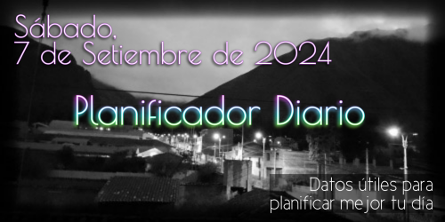 Planificador Diario - Sábado , 7 de Setiembre de 2024