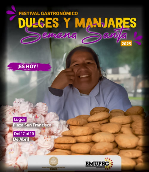 Festival Gastronómico de Dulces y Manjares por Semana Santa