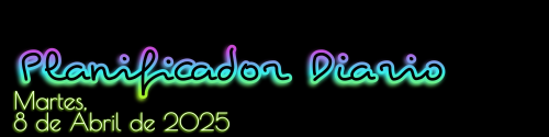 Planificador Diario - Martes, 8 de Abril de 2025