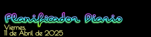 Planificador Diario - Viernes, 11 de Abril de 2025