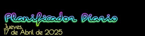Planificador Diario - Jueves, 17 de Abril de 2025