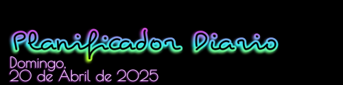 Planificador Diario - Domingo, 20 de Abril de 2025