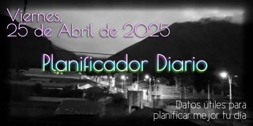 Planificador Diario - Sábado, 25 de Abril de 2025