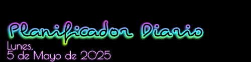 Planificador Diario - Lunes, 5 de Mayo de 2025