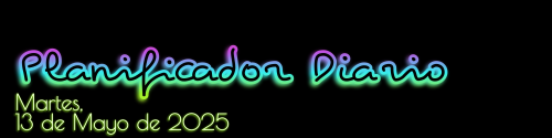 Planificador Diario - Martes, 13 de Mayo de 2025