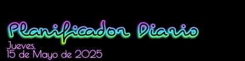 Planificador Diario - Jueves, 15 de Mayo de 2025