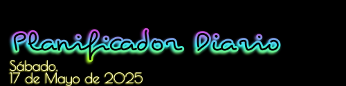 Planificador Diario - Sábado, 17 de Mayo de 2025