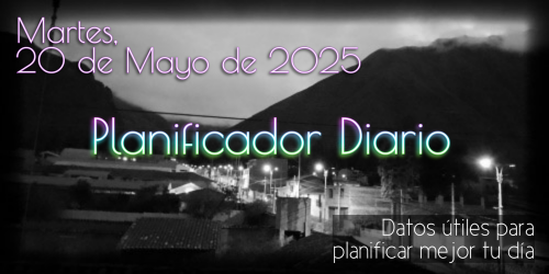 Planificador Diario - Martes, 20 de Mayo de 2025