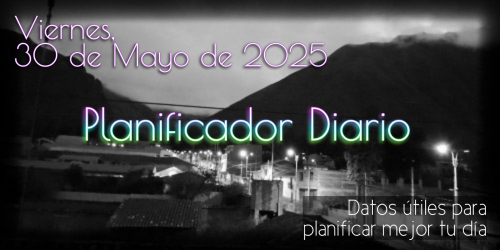 Planificador Diario - Viernes, 30 de Mayo de 2025