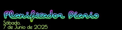 Planificador Diario - Sábado, 7 de Junio de 2025