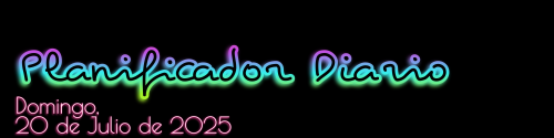 Planificador Diario - Domingo, 20 de Julio de 2025