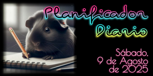 Planificador Diario - Sábado, 9 de Agosto de 2025