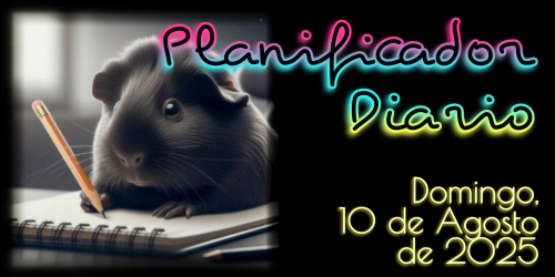 Planificador Diario - Domingo, 10 de Agosto de 2025