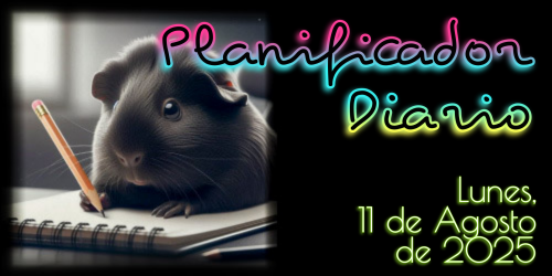 Planificador Diario - Lunes, 11 de Agosto de 2025