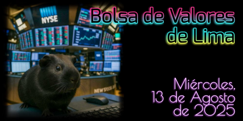 Bolsa de Valores de Lima - Miércoles, 13 de Agosto de 2025