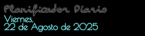 Planificador Diario - Viernes, 22 de Agosto de 2025
