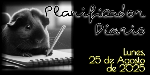 Planificador Diario - Lunes, 25 de Agosto de 2025