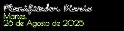 Planificador Diario - Martes, 26 de Agosto de 2025