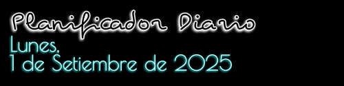 Planificador Diario - Lunes, 1 de Setiembre de 2025