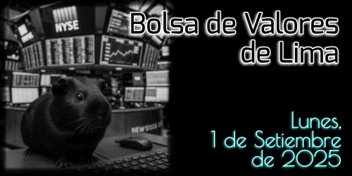 Bolsa de Valores de Lima - Lunes, 1 de Setiembre de 2025