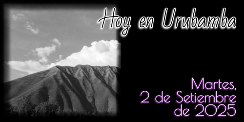 Hoy en Urubamba - Martes, 2 de Setiembre de 2025