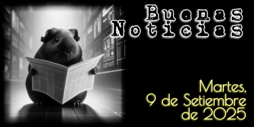 Buenas Noticias - Martes, 9 de Setiembre de 2025