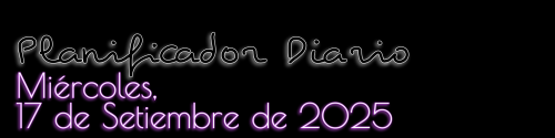 Planificador Diario - Miércoles, 17 de Setiembre de 2025
