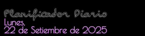 Planificador Diario - Lunes, 22 de Setiembre de 2025