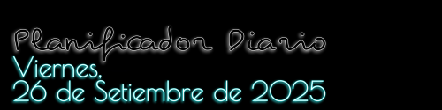 Planificador Diario - Viernes, 26 de Setiembre de 2025