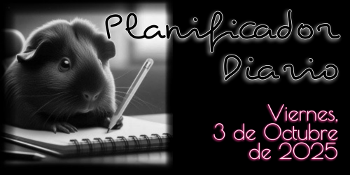 Planificador Diario - Viernes, 3 de Octubre de 2025