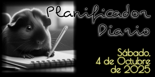 Planificador Diario - Sábado, 4 de Octubre de 2025