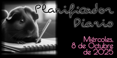 Planificador Diario - Miércoles, 8 de Octubre de 2025