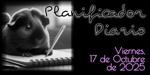 Planificador Diario - Viernes, 17 de Octubre de 2025