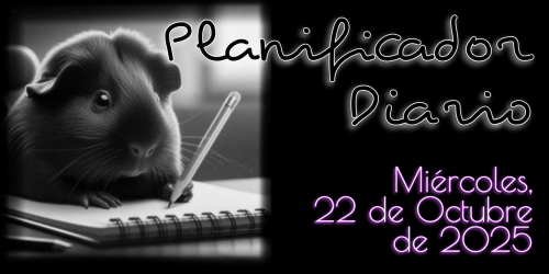 Planificador Diario - Miércoles, 22 de Octubre de 2025