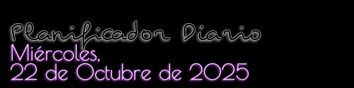 Planificador Diario - Miércoles, 22 de Octubre de 2025