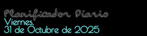 Planificador Diario - Viernes, 31 de Octubre de 2025