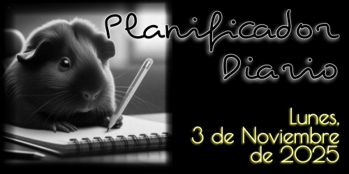 Planificador Diario - Lunes, 3 de Noviembre de 2025