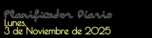 Planificador Diario - Lunes, 3 de Noviembre de 2025