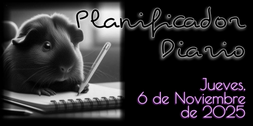 Planificador Diario - Jueves, 6 de Noviembre de 2025