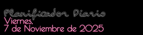 Planificador Diario - Viernes, 7 de Noviembre de 2025