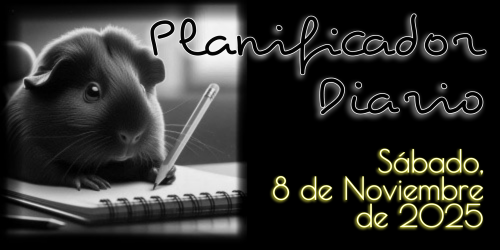 Planificador Diario - Sábado, 8 de Noviembre de 2025